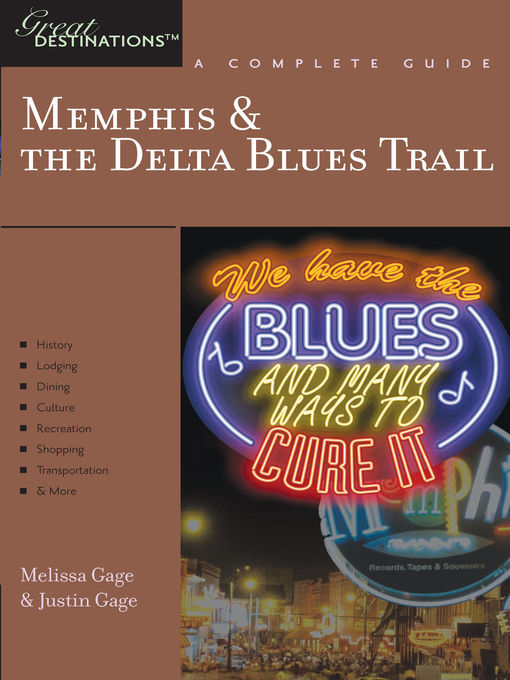 Title details for Explorer's Guide Memphis & the Delta Blues Trail by Justin Gage - Wait list
